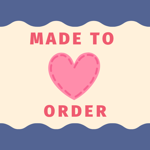 Made to Order